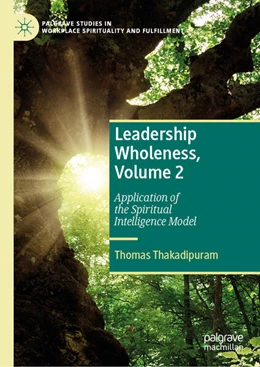 Abbildung von Thakadipuram | Leadership Wholeness, Volume 2 | 1. Auflage | 2024 | beck-shop.de