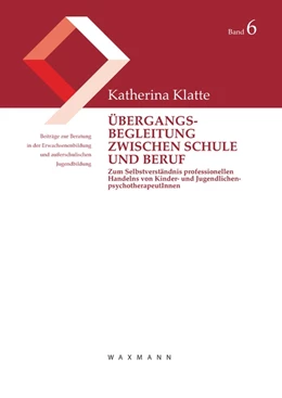 Abbildung von Klatte | Übergangsbegleitung zwischen Schule und Beruf | 1. Auflage | 2024 | 6 | beck-shop.de