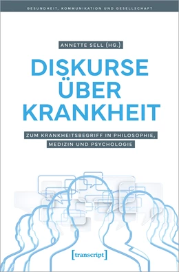 Abbildung von Sell | Diskurse über Krankheit | 1. Auflage | 2024 | beck-shop.de