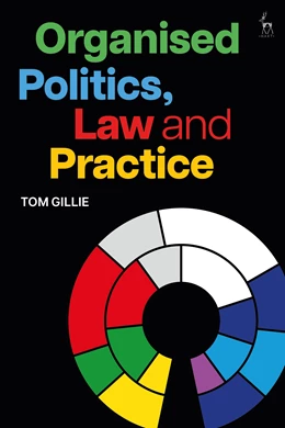 Abbildung von Gillie | Organised Politics, Law and Practice | 1. Auflage | 2024 | beck-shop.de