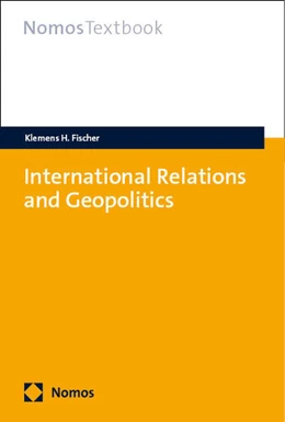 Abbildung von Fischer | International Relations and Geopolitics | 1. Auflage | 2025 | beck-shop.de