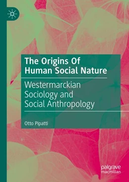 Abbildung von Pipatti | The Origins Of Human Social Nature | 1. Auflage | 2024 | beck-shop.de