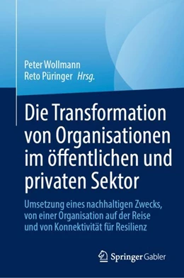 Abbildung von Wollmann / Püringer | Die Transformation von Organisationen im öffentlichen und privaten Sektor | 1. Auflage | 2024 | beck-shop.de