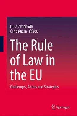 Abbildung von Antoniolli / Ruzza | The Rule of Law in the EU | 1. Auflage | 2024 | beck-shop.de