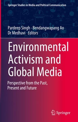 Abbildung von Singh / Ao | Environmental Activism and Global Media | 1. Auflage | 2024 | beck-shop.de