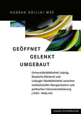 Abbildung von Soilihi Mzé | Geöffnet Gelenkt Umgebaut | 1. Auflage | 2024 | beck-shop.de