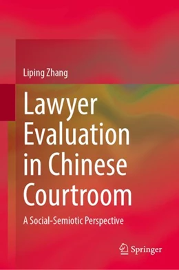 Abbildung von Zhang | Lawyer Evaluation in Chinese Courtroom | 1. Auflage | 2024 | beck-shop.de
