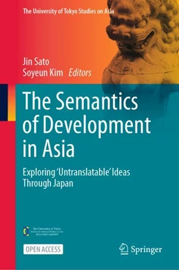 Abbildung von Sato / Kim | The Semantics of Development in Asia | 1. Auflage | 2024 | beck-shop.de