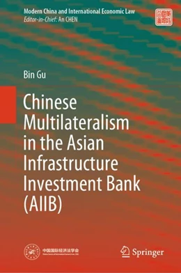 Abbildung von Gu | Chinese Multilateralism in the Asian Infrastructure Investment Bank (AIIB) | 1. Auflage | 2024 | beck-shop.de