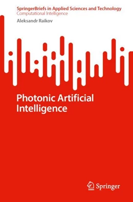 Abbildung von Raikov | Photonic Artificial Intelligence | 1. Auflage | 2024 | beck-shop.de