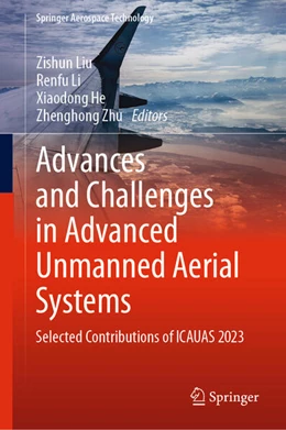 Abbildung von Liu / Li | Advances and Challenges in Advanced Unmanned Aerial Systems | 1. Auflage | 2024 | beck-shop.de