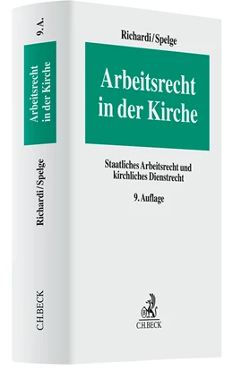 Abbildung von Richardi / Spelge | Arbeitsrecht in der Kirche | 9. Auflage | 2025 | beck-shop.de