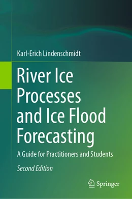 Abbildung von Lindenschmidt | River Ice Processes and Ice Flood Forecasting | 2. Auflage | 2024 | beck-shop.de