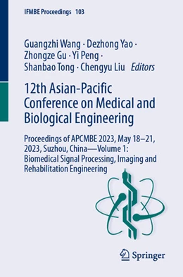 Abbildung von Wang / Yao | 12th Asian-Pacific Conference on Medical and Biological Engineering | 1. Auflage | 2024 | beck-shop.de
