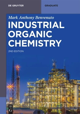 Abbildung von Benvenuto | Industrial Organic Chemistry | 2. Auflage | 2024 | beck-shop.de