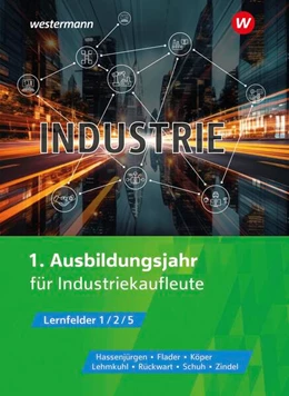 Abbildung von Flader / Zindel | Industrie. 1. Ausbildungsjahr Schulbuch | 1. Auflage | 2024 | beck-shop.de