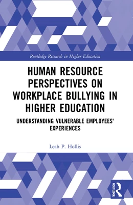 Abbildung von Hollis | Human Resource Perspectives on Workplace Bullying in Higher Education | 1. Auflage | 2023 | beck-shop.de