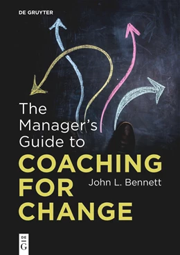 Abbildung von Bennett | The Manager's Guide to Coaching for Change | 1. Auflage | 2024 | beck-shop.de