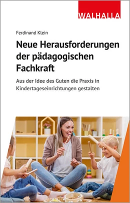 Abbildung von Klein | Neue Herausforderungen der pädagogischen Fachkraft | 1. Auflage | 2024 | beck-shop.de