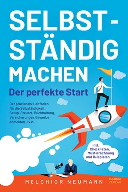 Abbildung von Neumann | Selbstständig machen - Der perfekte Start | 1. Auflage | 2024 | beck-shop.de