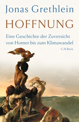Abbildung von Grethlein, Jonas | Hoffnung | 1. Auflage | 2024 | beck-shop.de