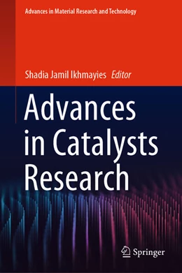 Abbildung von Ikhmayies | Advances in Catalysts Research | 1. Auflage | 2024 | beck-shop.de