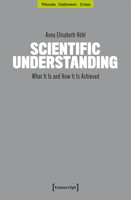 Abbildung von Höhl | Scientific Understanding | 1. Auflage | 2024 | beck-shop.de