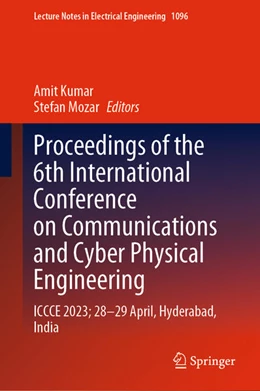 Abbildung von Kumar / Mozar | Proceedings of the 6th International Conference on Communications and Cyber Physical Engineering | 1. Auflage | 2024 | beck-shop.de