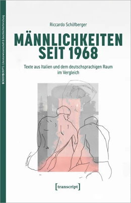 Abbildung von Schöfberger | Männlichkeiten seit 1968 | 1. Auflage | 2024 | beck-shop.de