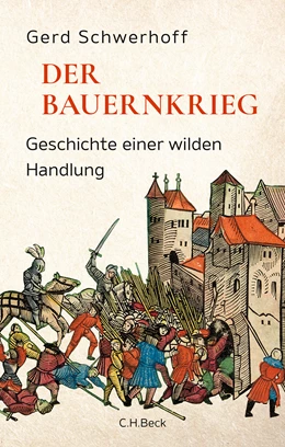 Abbildung von Schwerhoff, Gerd | Der Bauernkrieg | 1. Auflage | 2024 | beck-shop.de
