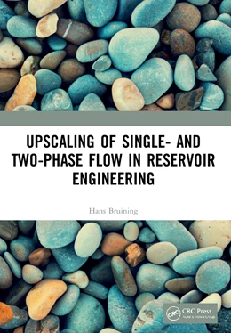 Abbildung von Bruining | Upscaling of Single- and Two-Phase Flow in Reservoir Engineering | 1. Auflage | 2024 | beck-shop.de