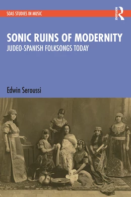 Abbildung von Seroussi | Sonic Ruins of Modernity | 1. Auflage | 2024 | beck-shop.de