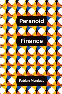 Abbildung von Muniesa | Paranoid Finance | 1. Auflage | 2024 | beck-shop.de