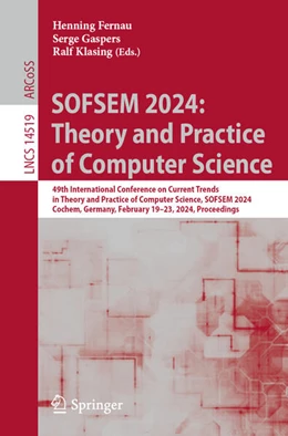 Abbildung von Fernau / Gaspers | SOFSEM 2024: Theory and Practice of Computer Science | 1. Auflage | 2024 | beck-shop.de