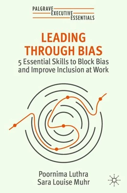 Abbildung von Muhr / Luthra | Leading Through Bias | 1. Auflage | 2024 | beck-shop.de