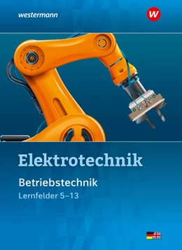 Abbildung von Krehbiel / Dzieia | Elektrotechnik. Betriebstechnik Lernfelder 5-13 Schulbuch | 4. Auflage | 2025 | beck-shop.de