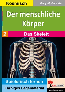 Abbildung von Forester | Der menschliche Körper / Band 2: Das Skelett | 1. Auflage | 2023 | beck-shop.de