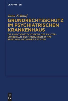 Abbildung von Schauf | Grundrechtsschutz im psychiatrischen Krankenhaus | 1. Auflage | 2024 | beck-shop.de