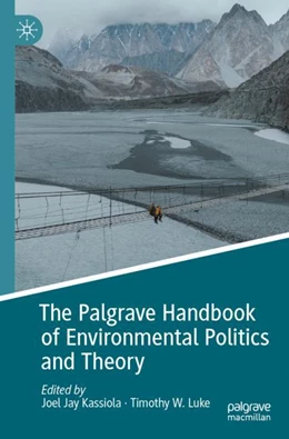 Abbildung von Jay Kassiola / Luke | The Palgrave Handbook of Environmental Politics and Theory | 1. Auflage | 2024 | beck-shop.de