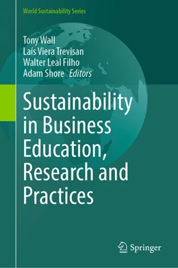 Abbildung von Wall / Viera Trevisan | Sustainability in Business Education, Research and Practices | 1. Auflage | 2024 | beck-shop.de