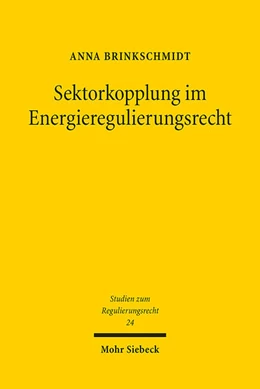 Abbildung von Brinkschmidt | Sektorkopplung im Energieregulierungsrecht | 1. Auflage | 2024 | 24 | beck-shop.de