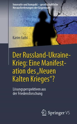 Abbildung von Fathi | Der Russland-Ukraine-Krieg: Eine Manifestation des ¿Neuen Kalten Krieges¿? | 1. Auflage | 2024 | beck-shop.de