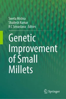 Abbildung von Mishra / Kumar | Genetic improvement of Small Millets | 1. Auflage | 2024 | beck-shop.de