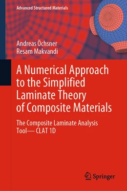 Abbildung von Öchsner / Makvandi | A Numerical Approach to the Simplified Laminate Theory of Composite Materials | 1. Auflage | 2024 | beck-shop.de