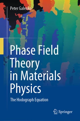 Abbildung von Galenko | Phase Field Theory in Materials Physics | 1. Auflage | 2024 | beck-shop.de