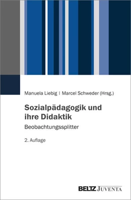 Abbildung von Liebig | Sozialpädagogik und ihre Didaktik | 2. Auflage | 2024 | beck-shop.de