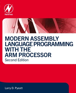 Abbildung von Pyeatt | Modern Assembly Language Programming with the ARM Processor | 2. Auflage | 2024 | beck-shop.de