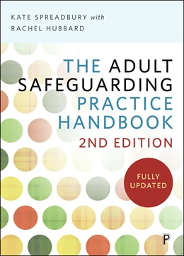 Abbildung von Spreadbury | The Adult Safeguarding Practice Handbook 2e | 2. Auflage | 2024 | beck-shop.de