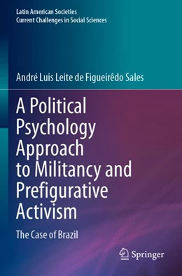 Abbildung von Sales | A Political Psychology Approach to Militancy and Prefigurative Activism | 1. Auflage | 2024 | beck-shop.de
