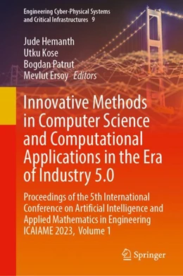 Abbildung von Hemanth / Kose | Innovative Methods in Computer Science and Computational Applications in the Era of Industry 5.0 | 1. Auflage | 2024 | 9 | beck-shop.de